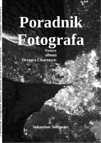 Album Drzewa Charzewic - poradnik fotografa przyrody (ebook pdf)